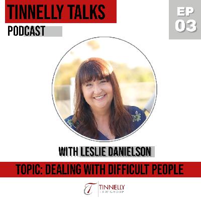 Episode 3: Dealing With Difficult People with Guest Leslie Danielson
