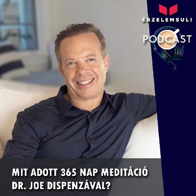 Mit adott 365 nap meditáció Dr. Joe Dispenzával?
