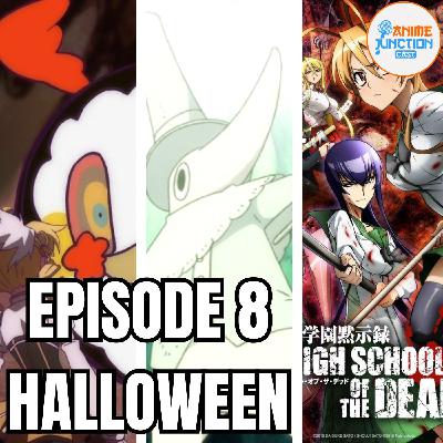 Halloween Special | Anime Junction Cast #8 Halloween Special | Anime Junction Cast #8