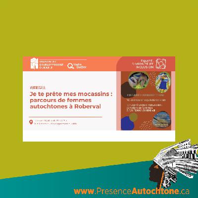 Épisode 190 - Exposition Je te prête mes moccassins Épisode 190 - Exposition Je te prête mes moccassins