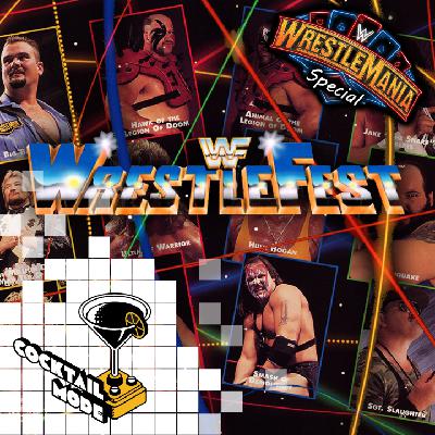 Wrestlefest - Cocktail Mode: Retro Games, Cocktails and Banter - S02E08
