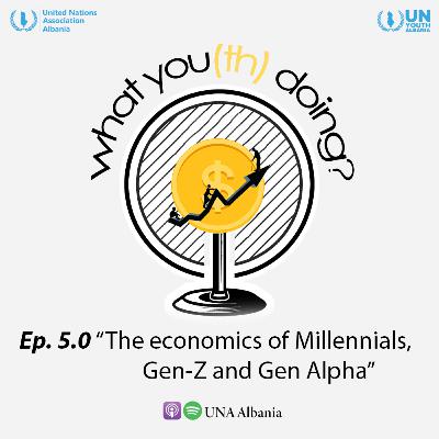 The economics of Millennials, Gen-Z and Gen Alpha