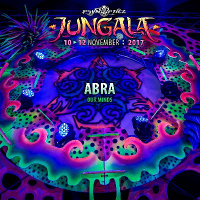 ABRA :: DJ @ Jungala Festival 2017