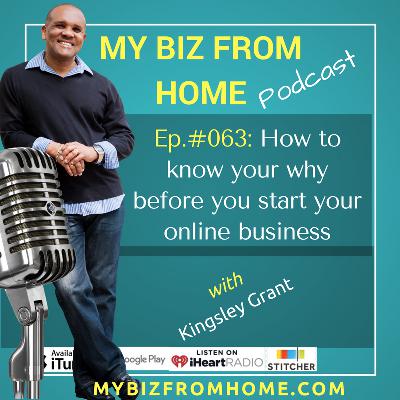 MBFH063: How To Know Your Why Before You Start Your Online Business From Home