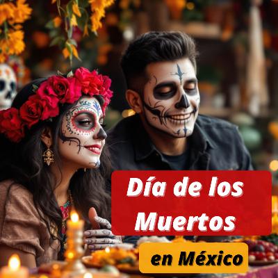 E125 Día de los Muertos : comprendre la fête la plus colorée du Mexique 💀🌼 E125 Día de los Muertos : comprendre la fête la plus colorée du Mexique 💀🌼