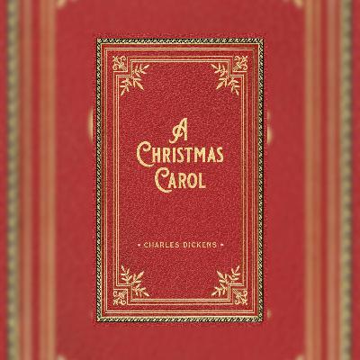 A Christmas Carol by Charles Dickens