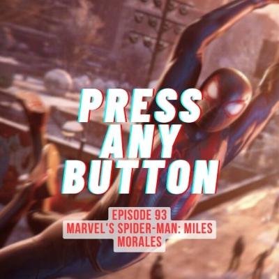 Episode 93: Marvel's Spider-Man: Miles Morales