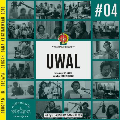 #04. “UWAL” lakon karya SITI AMINAH