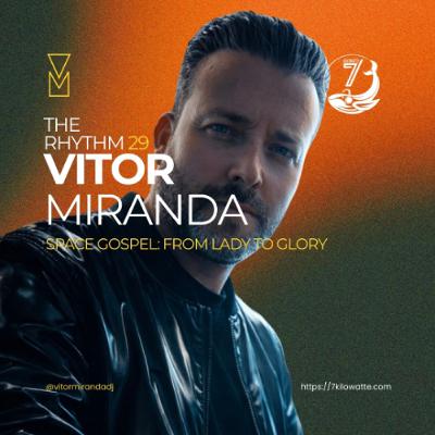 Vitor Miranda - THE RHYTHM 29 Vitor Miranda - THE RHYTHM 29