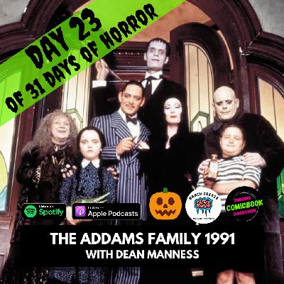 The Addams Family Movie 1991 (with Dean Manness) - Day 23 of 31 Days of Horror