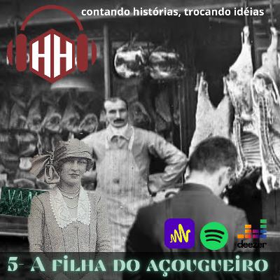 5- A filha do açougueiro.