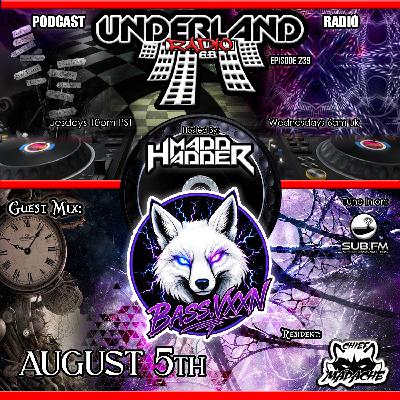 Episode 0239 Underland Radio - Guest Mix: Bassvxxn