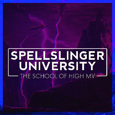 Spellslinger University | School of High Mana Value