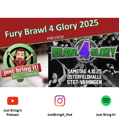 #542: Fury Brawl 4 Glory 2025 - Preview