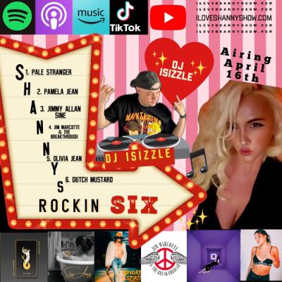 Shanny’s Rockin Six With DJ ISizzle Week 15 Shanny’s Rockin Six With DJ ISizzle Week 15