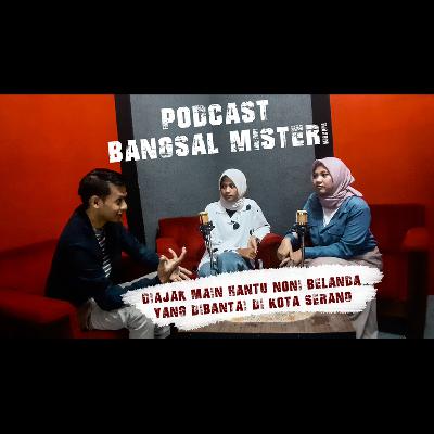 #04 Misteri Rumah Angker Belanda di Benggala Kota Serang