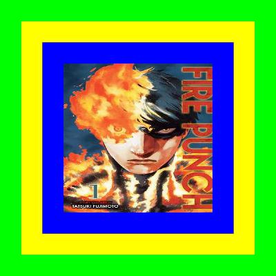 Read Online Fire Punch  Vol. 1 eBook PDF Read Online Fire Punch  Vol. 1 eBook PDF