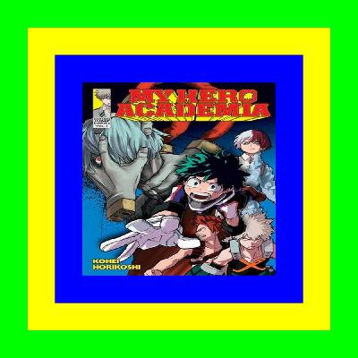 [read ebook] My Hero Academia  Vol. 3 (My Hero Academia  #3) ^DOWNLOAD [PDF]