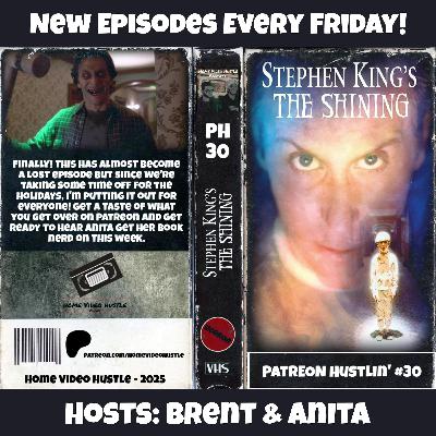 Patreon Hustlin' #30 - The Shining (1997)