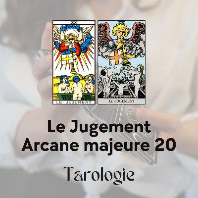 Tarot - Arcane majeur : Le Jugement, un appel à renaître
