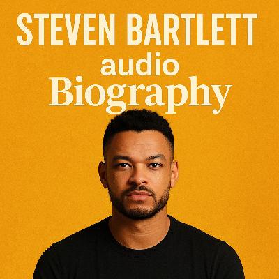 Steven Bartlett: Global Entrepreneur Mastermind Expands Empire with US Launch, Asia Tour & Viral Podcast
