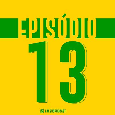 Falso9 Podcast - #13