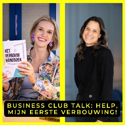 S5E6 Business Club Talk: Help, mijn eerste verbouwing! met Marije Duijn & Lesley Hoogelander S5E6 Business Club Talk: Help, mijn eerste verbouwing! met Marije Duijn & Lesley Hoogelander