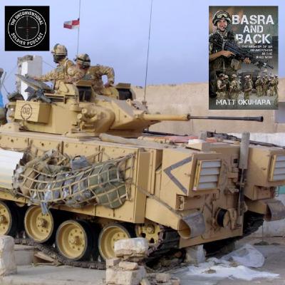 S6 #097 A British Army Reservist’s War in Iraq – Op TELIC 4