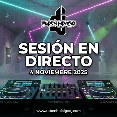 Dj Ruben Hidalgo - Sesión en Directo - 4 Noviembre 2025 - www.rubenhidalgodj.com Dj Ruben Hidalgo - Sesión en Directo - 4 Noviembre 2025 - www.rubenhidalgodj.com