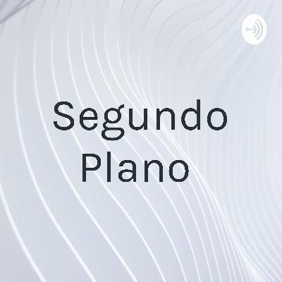 Segundo Plano  (Trailer)