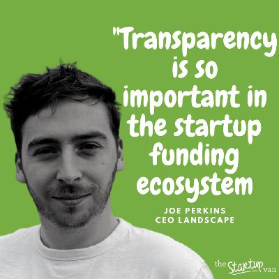 Shining A Light On VC's We Talk To Joe Perkins Founder Of Landscape, The Glassdoor for VC's And Accelerators