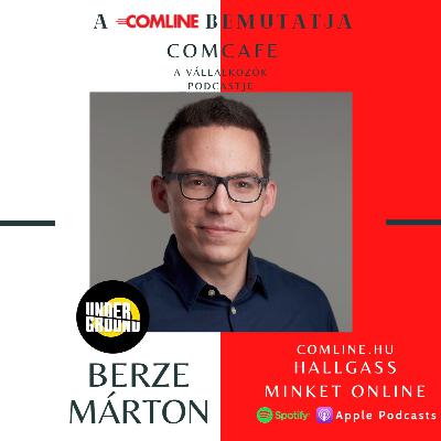 1. Berze Mártonnal az Underground alapító, tulajdonosával beszélgettünk.