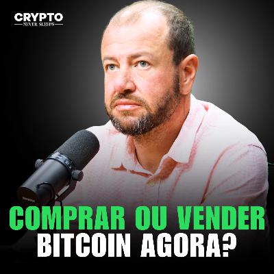 #15 | BITCOIN NAS MÁXIMAS! É A HORA DE VENDER? OU AINDA VALE A PENA COMPRAR?