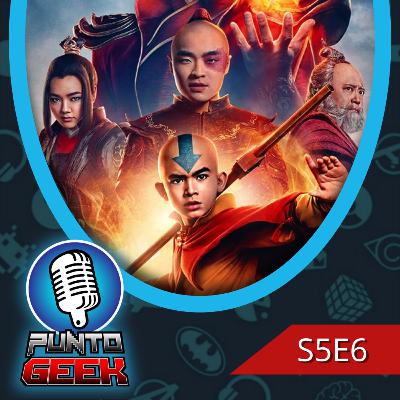 T5, E06: El Avatar llega a Netflix en Live Action