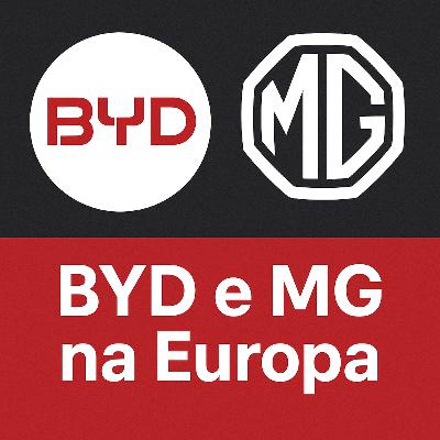 BYD e MG na Europa BYD e MG na Europa
