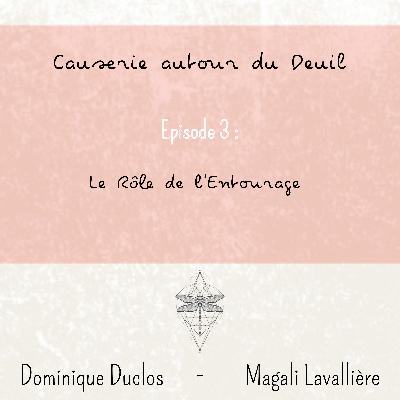 3. Le Rôle De L'entourage Pendant Le Deuil