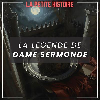 La légende de Dame Sermonde