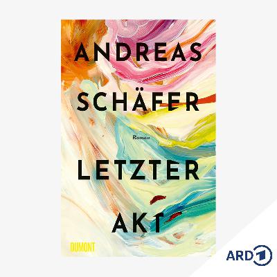 Neue Bücher: "“Letzter Akt" von Andreas Schäfer Neue Bücher: "“Letzter Akt" von Andreas Schäfer