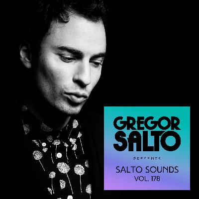 Salto Sounds vol. 178 (incl. Guest Mix by Aqilla)
