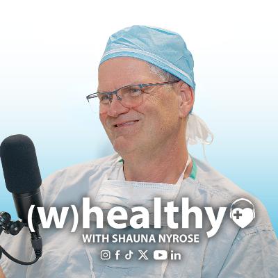 (w)healthy Surgery: The 'New' Best Practices in Breast Cancer Surgery with Breast Cancer Surgeon, Dr. Andy Kluftinger
