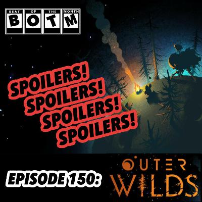 150: Outer Wilds