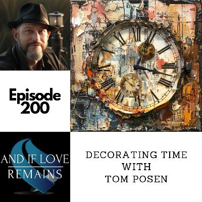 Episode 200 - Decorating Time with Tom Posen
