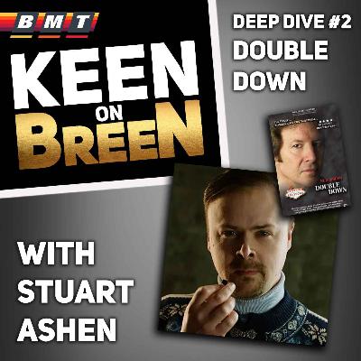 Ep#6 - Double Down (with Stuart Ashen)