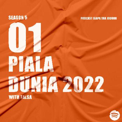 PIALA DUNIA 2022 (With Falsa)