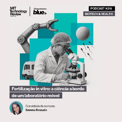 Fertilização in vitro: a ciência a bordo de um laboratório móvel 🚑 #216