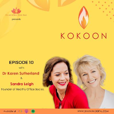 Episode 10: Sandra Leigh, Founder of Healthy Office Bodies