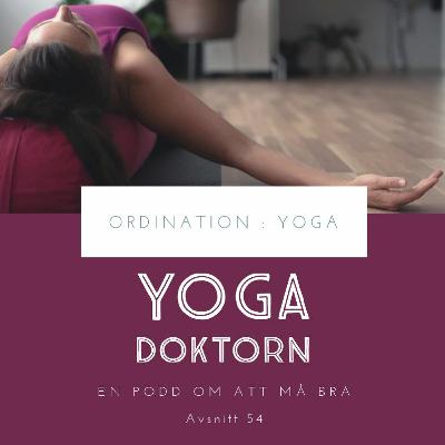 A54 : Yoga, Vetenskap och Fakta - med Sara Hoy