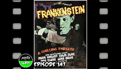 Epsiode 147: Frankenstein (1931)