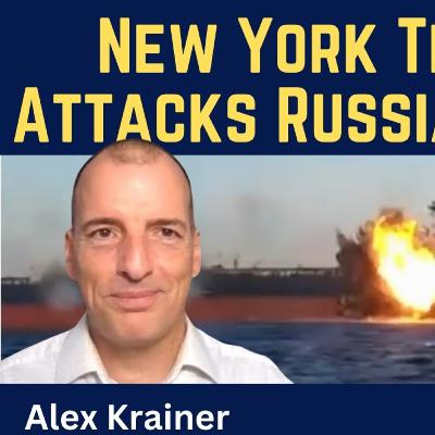 Alex Krainer: New York Times Reports CIA Attacks on Russian Tankers
