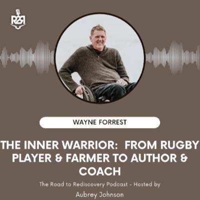 The Inner Warrior:  From Rugby Player & Farmer to Author & Coach